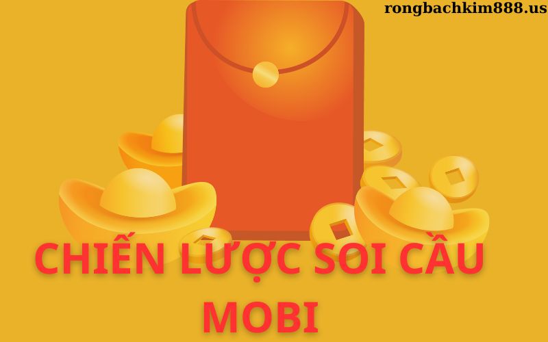 chien-luoc-soi-cau-mobi.jpg